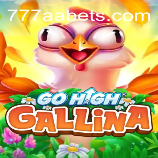 GoHighGallina: Navigating the New Horizon with 777AA
